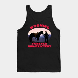 Wyoming - Forever Non-Existent Tank Top